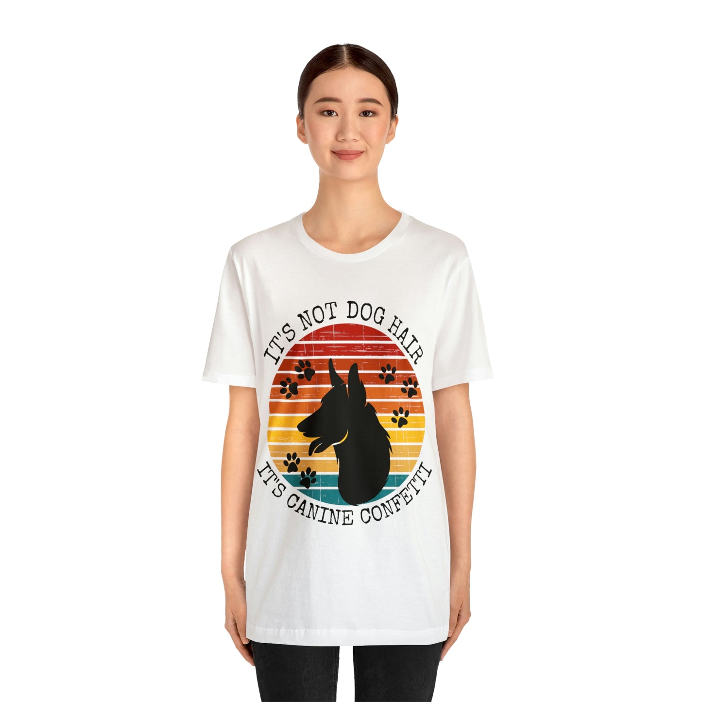 It's Not Dog Hair It's Canine Confetti Unisex Jersey Short Sleeve Tee