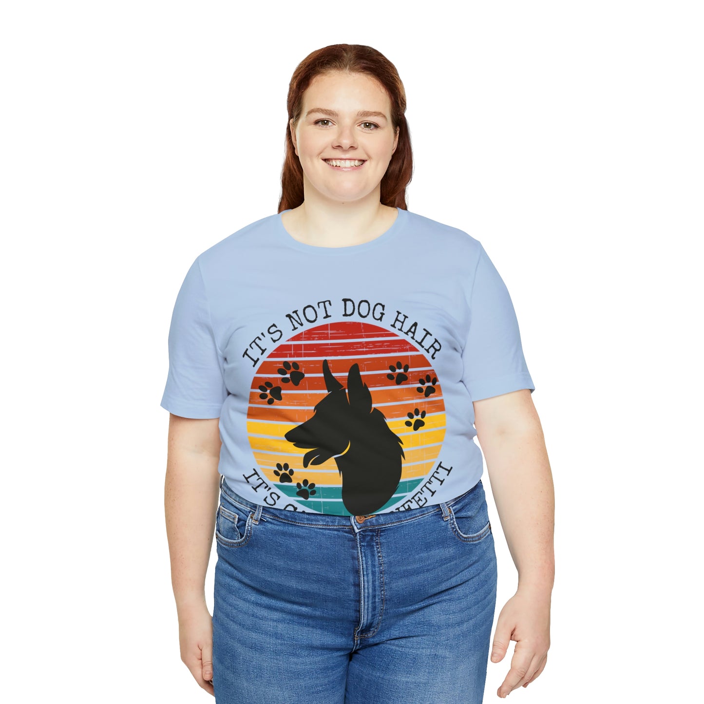 It's Not Dog Hair It's Canine Confetti Unisex Jersey Short Sleeve Tee