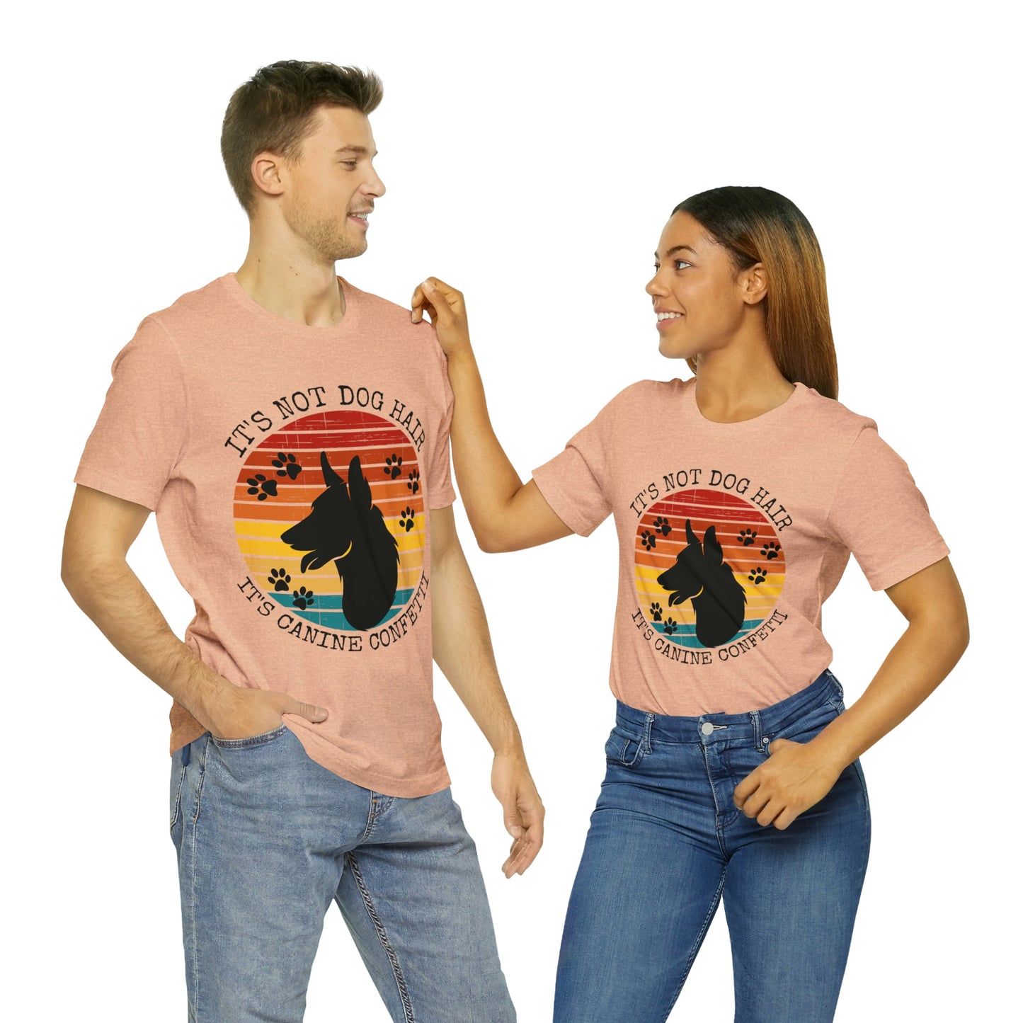 It's Not Dog Hair It's Canine Confetti Unisex Jersey Short Sleeve Tee