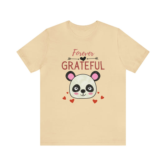 Forever Grateful Unisex Jersey Short Sleeve Tee