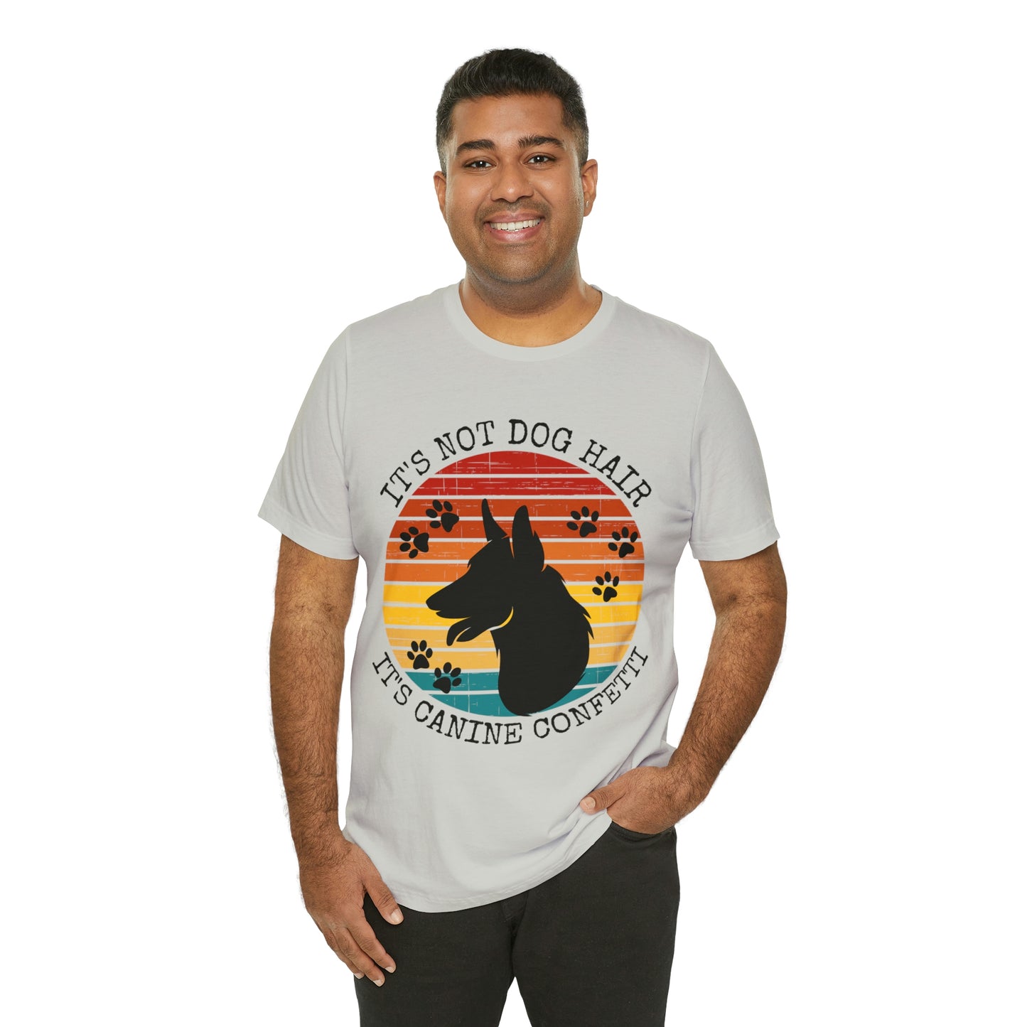 It's Not Dog Hair It's Canine Confetti Unisex Jersey Short Sleeve Tee