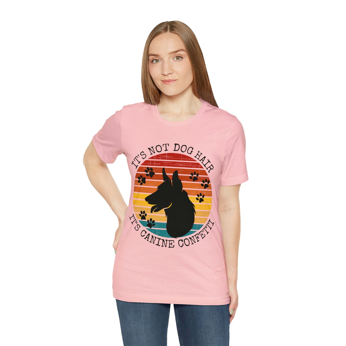 It's Not Dog Hair It's Canine Confetti Unisex Jersey Short Sleeve Tee