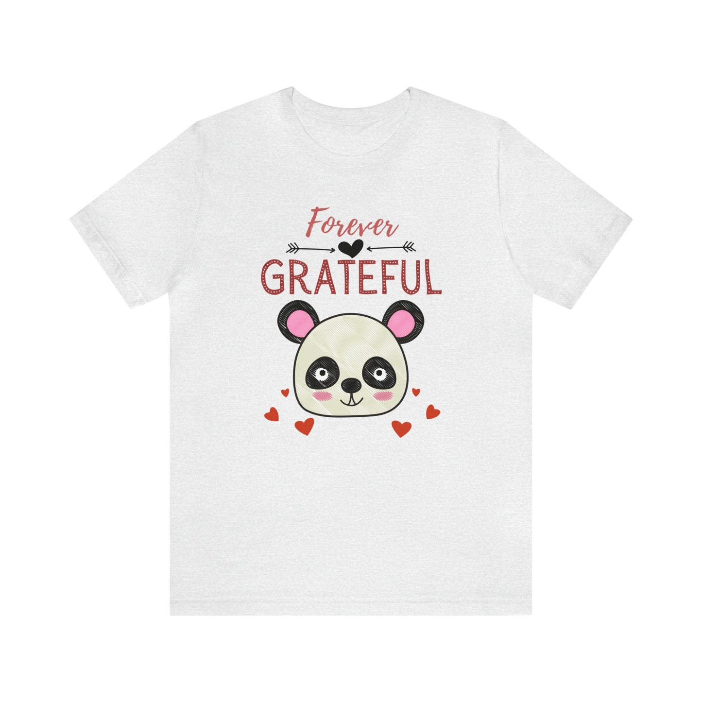 Forever Grateful Unisex Jersey Short Sleeve Tee