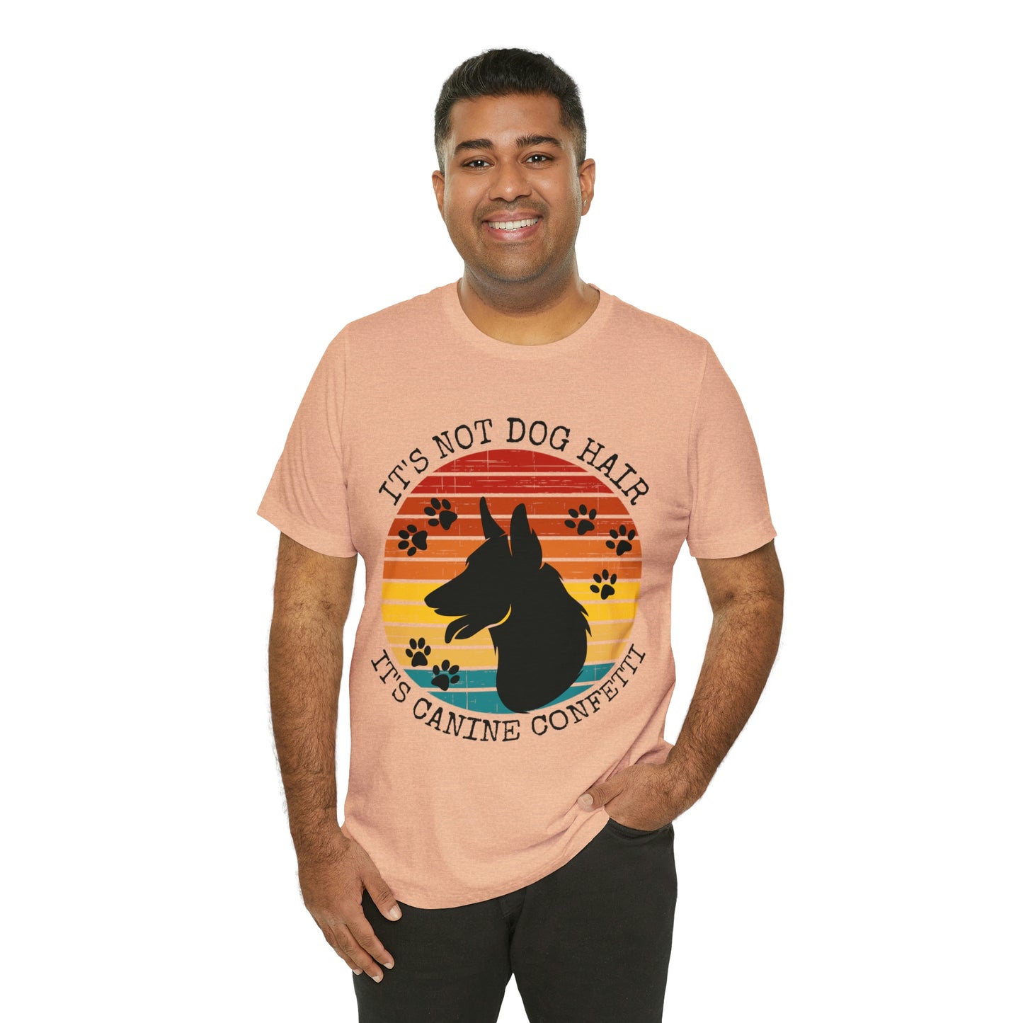 It's Not Dog Hair It's Canine Confetti Unisex Jersey Short Sleeve Tee