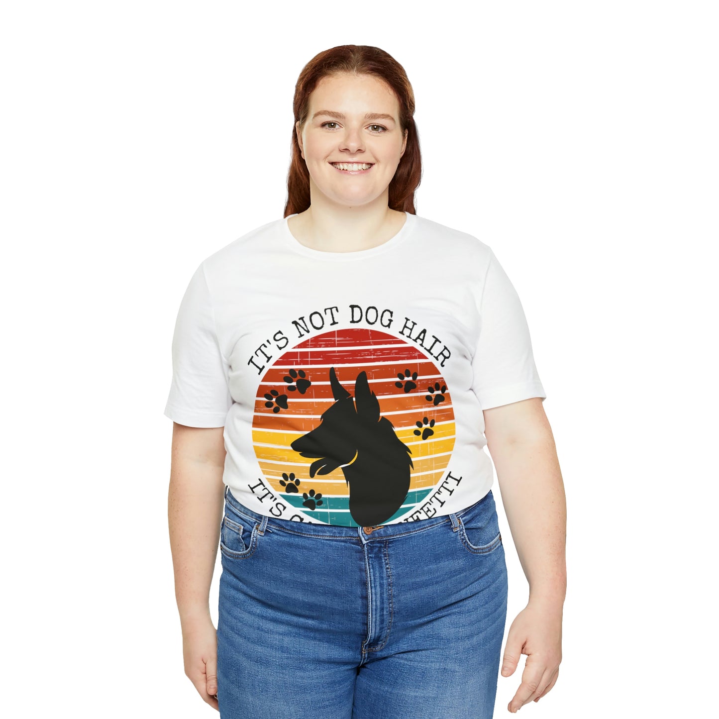 It's Not Dog Hair It's Canine Confetti Unisex Jersey Short Sleeve Tee