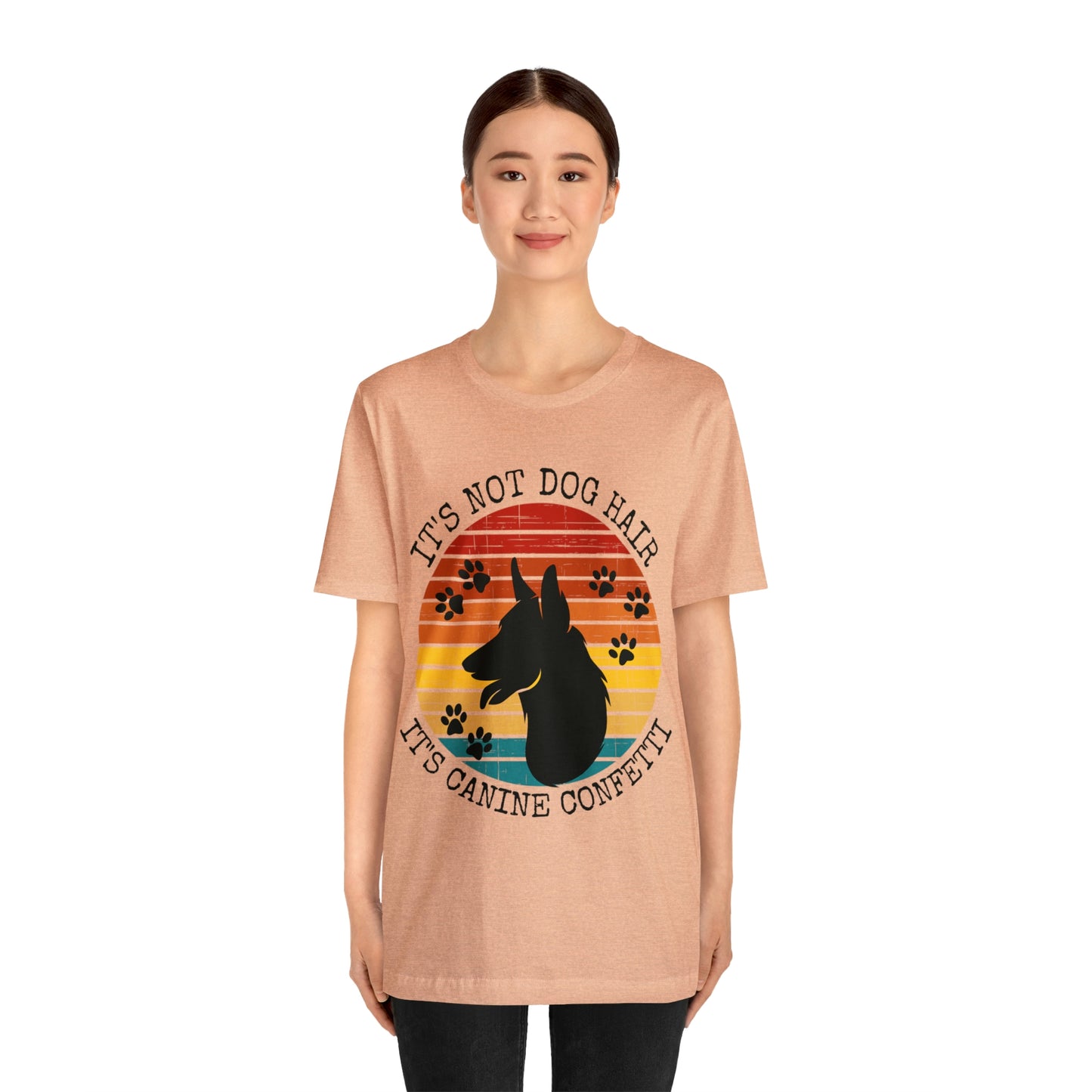 It's Not Dog Hair It's Canine Confetti Unisex Jersey Short Sleeve Tee