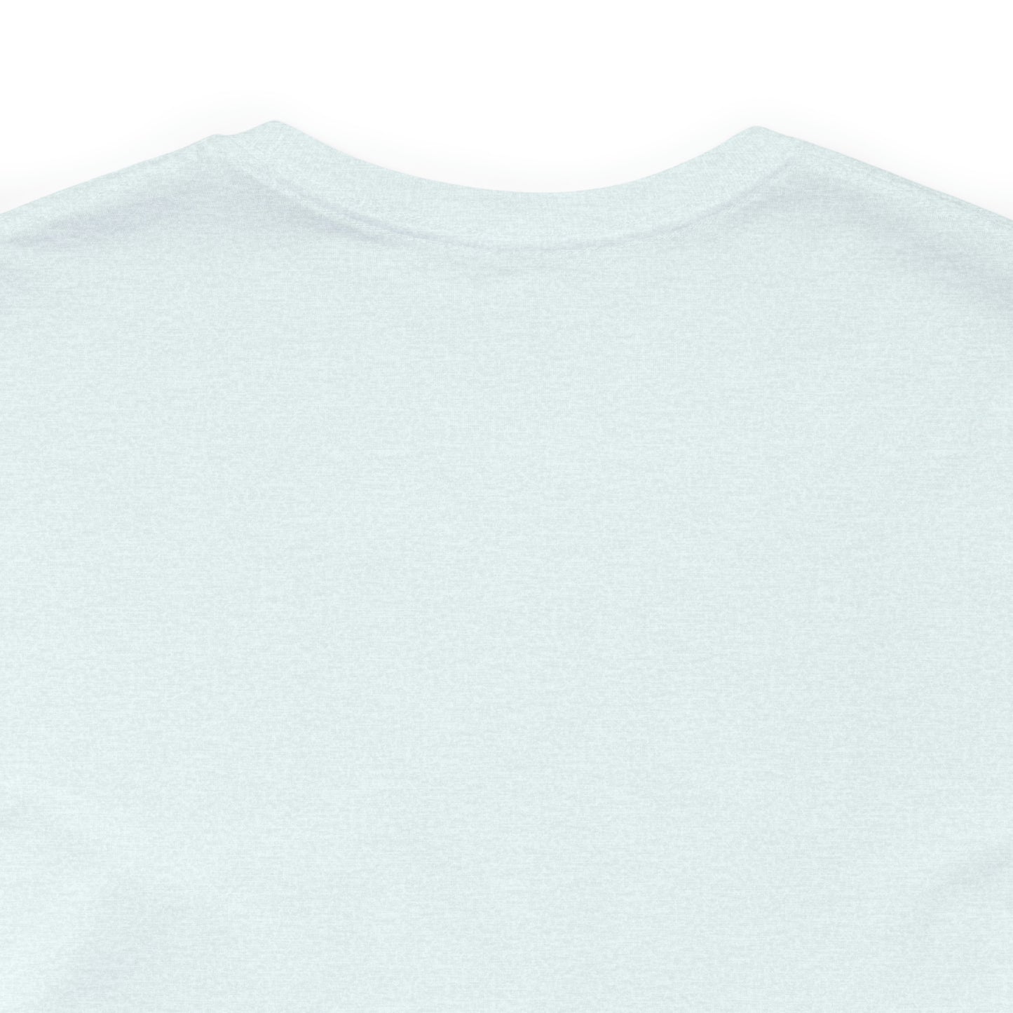 Be Something Great Unisex Jersey Short Sleeve Tee