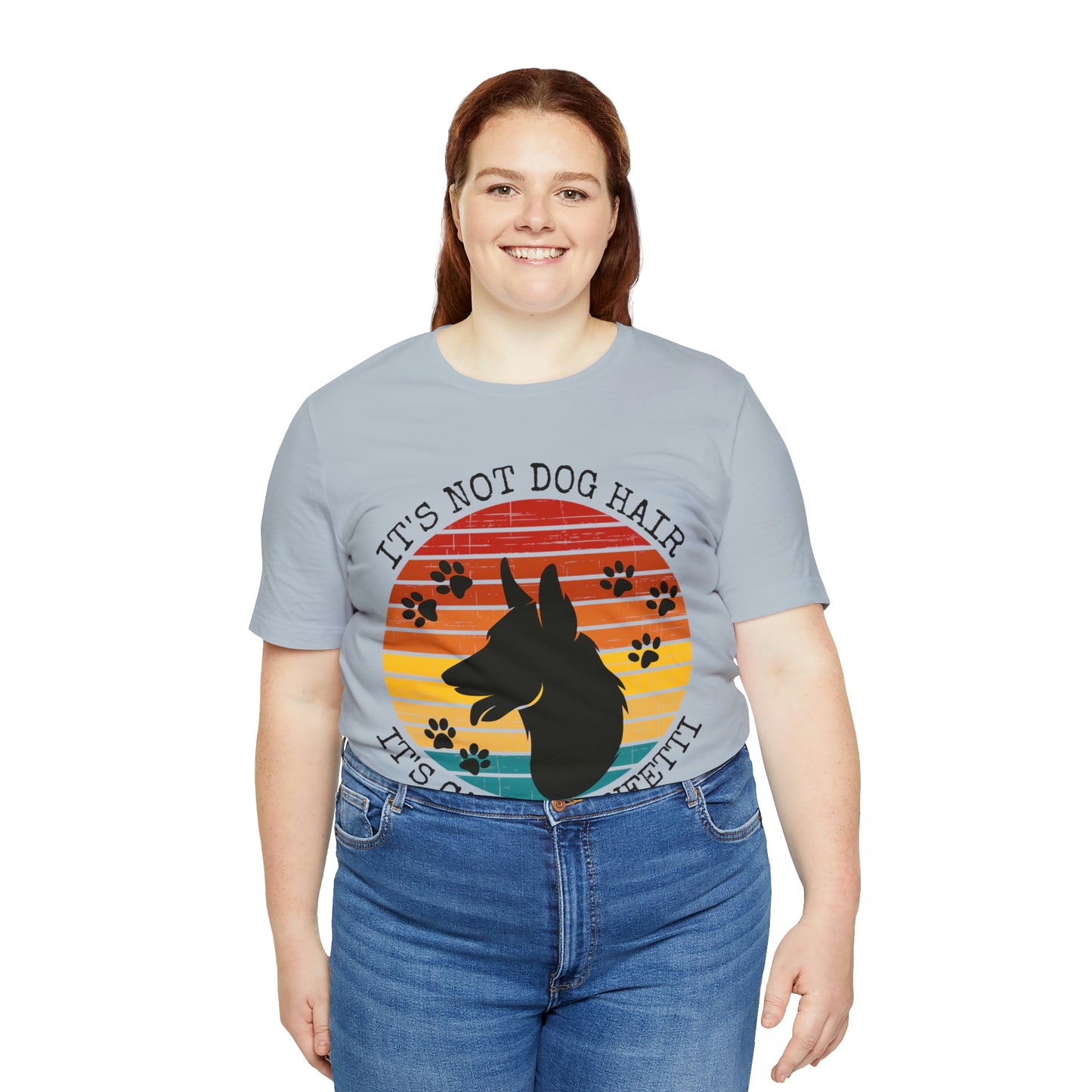 It's Not Dog Hair It's Canine Confetti Unisex Jersey Short Sleeve Tee