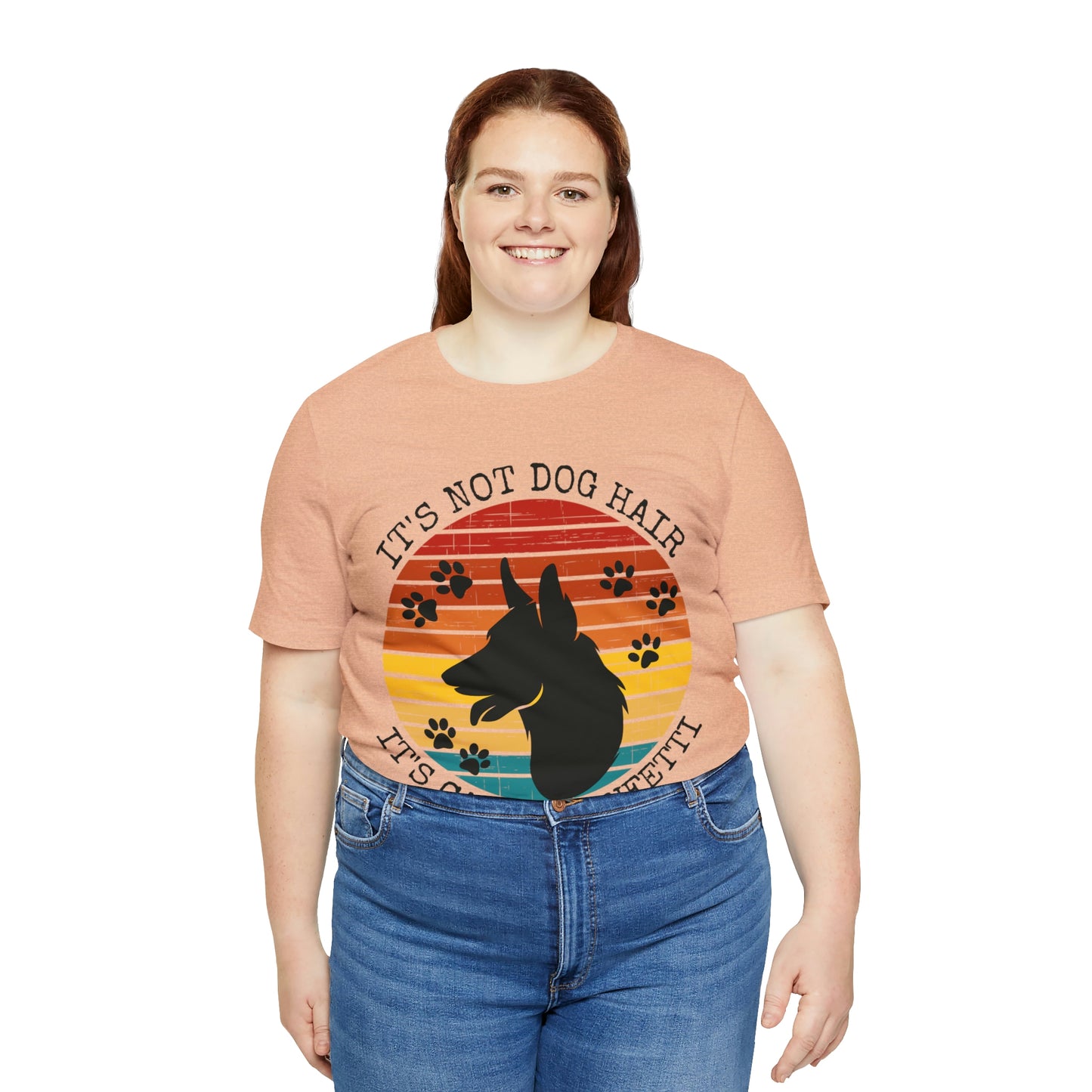 It's Not Dog Hair It's Canine Confetti Unisex Jersey Short Sleeve Tee