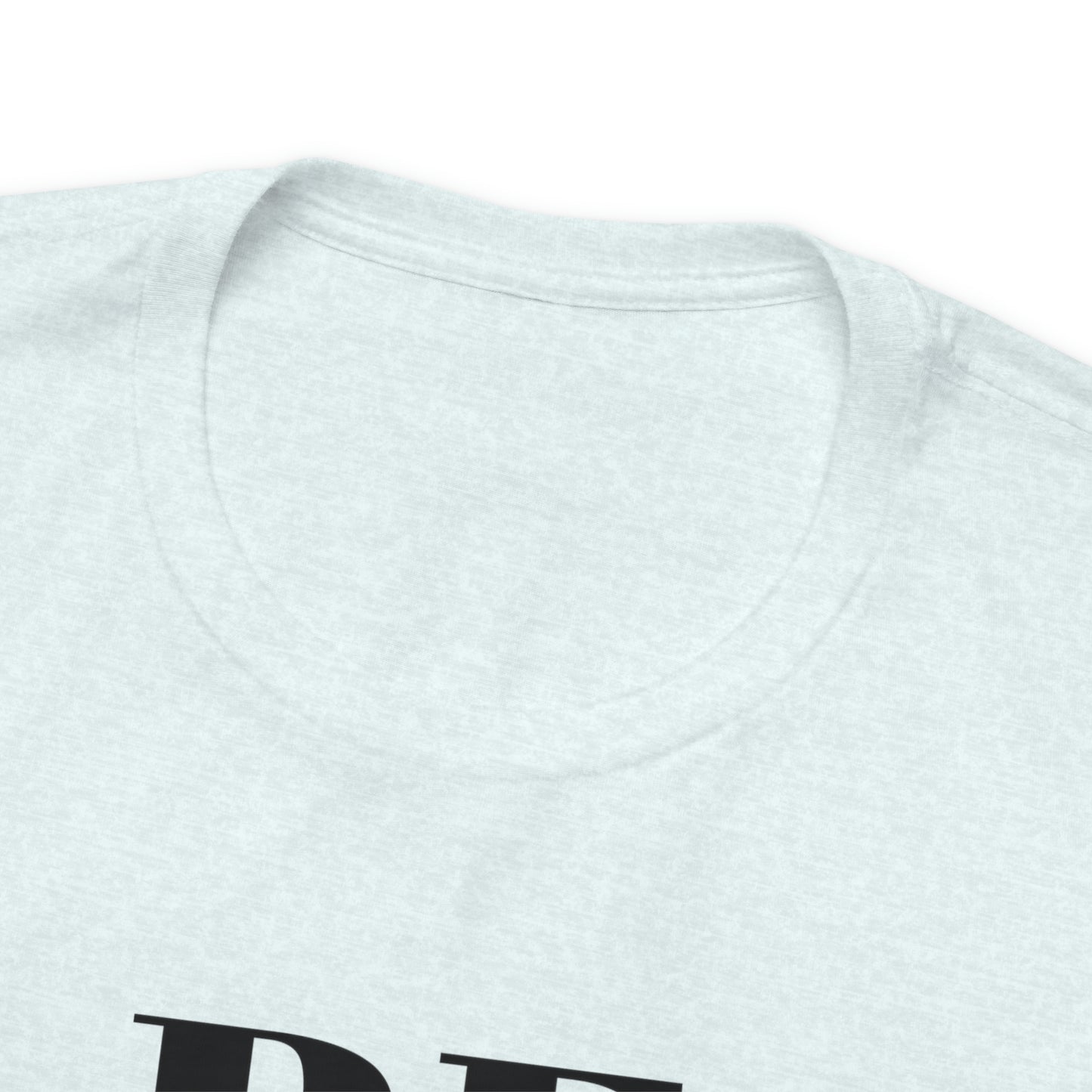 Be Something Great Unisex Jersey Short Sleeve Tee