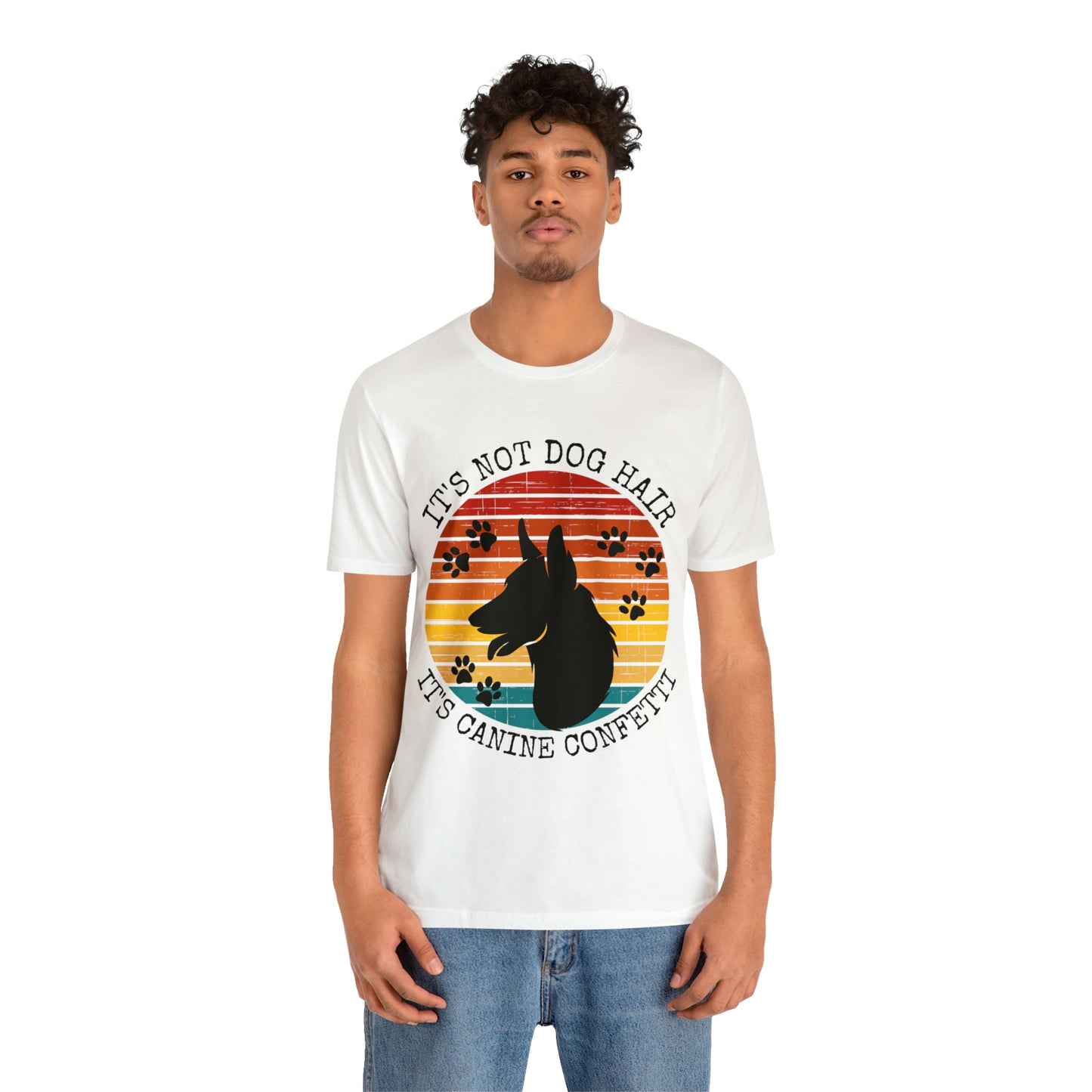 It's Not Dog Hair It's Canine Confetti Unisex Jersey Short Sleeve Tee