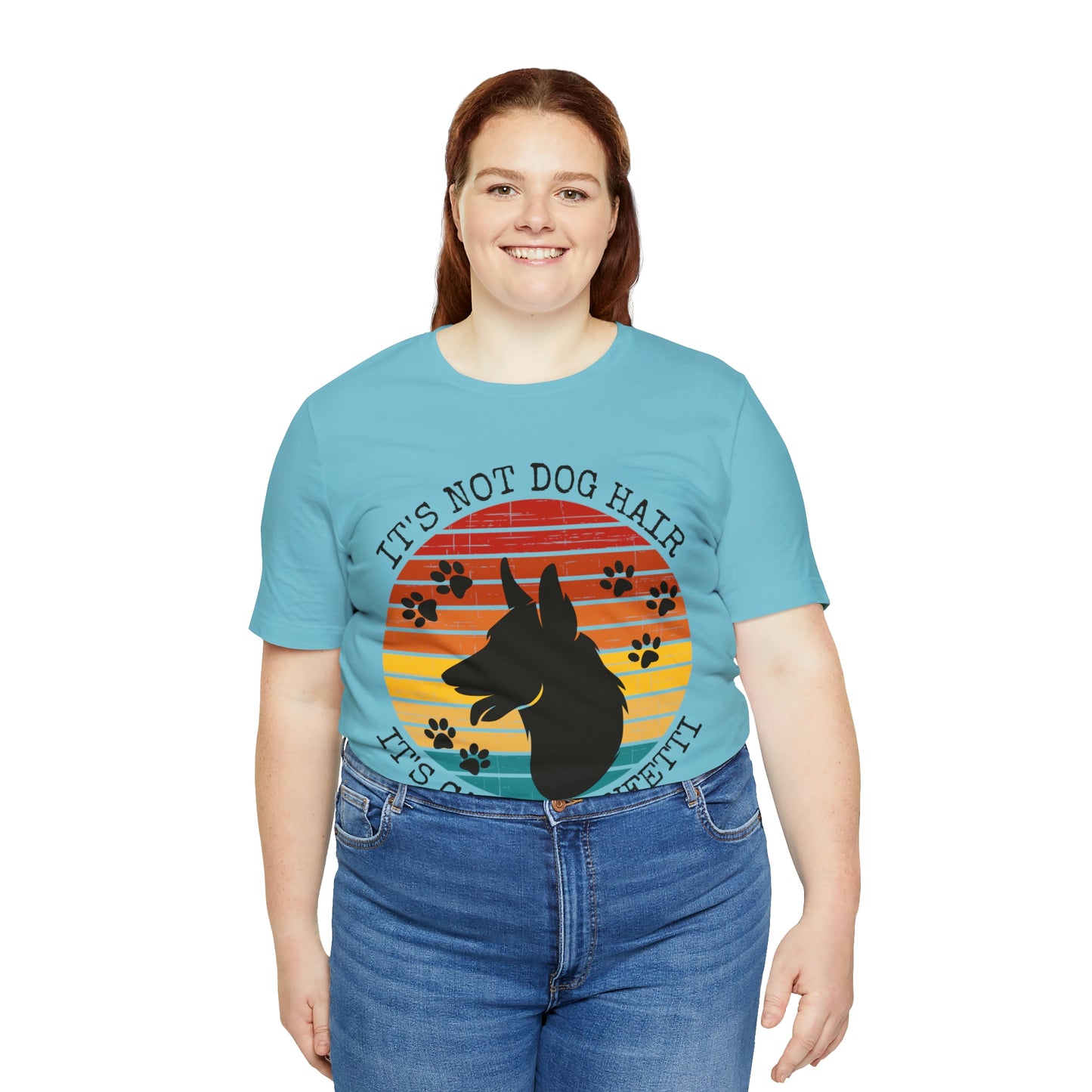 It's Not Dog Hair It's Canine Confetti Unisex Jersey Short Sleeve Tee