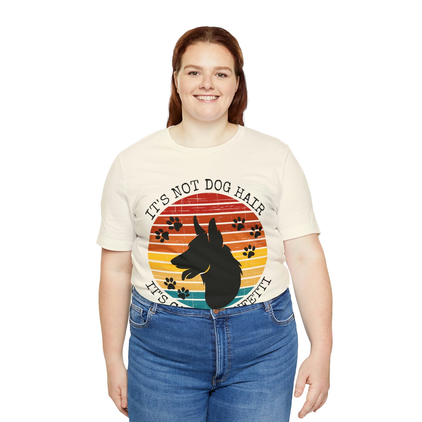 It's Not Dog Hair It's Canine Confetti Unisex Jersey Short Sleeve Tee