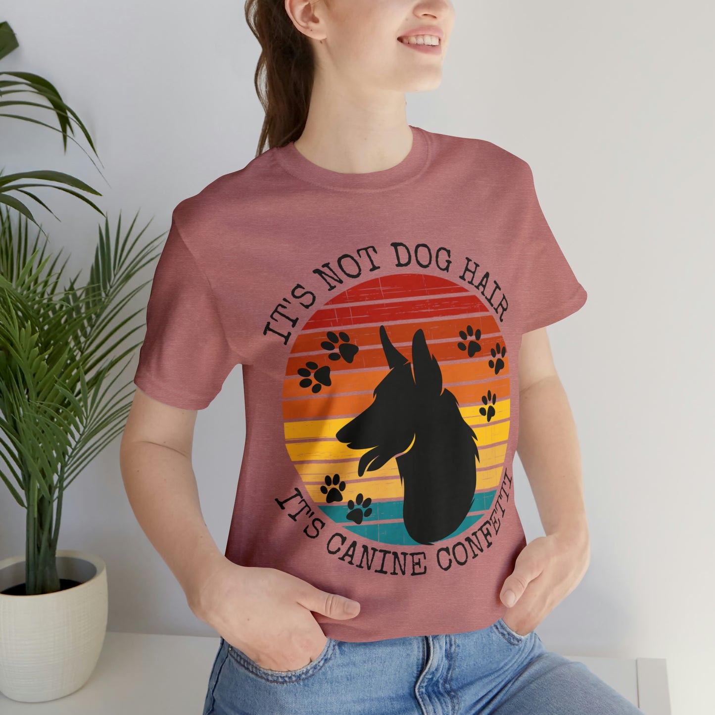 It's Not Dog Hair It's Canine Confetti Unisex Jersey Short Sleeve Tee