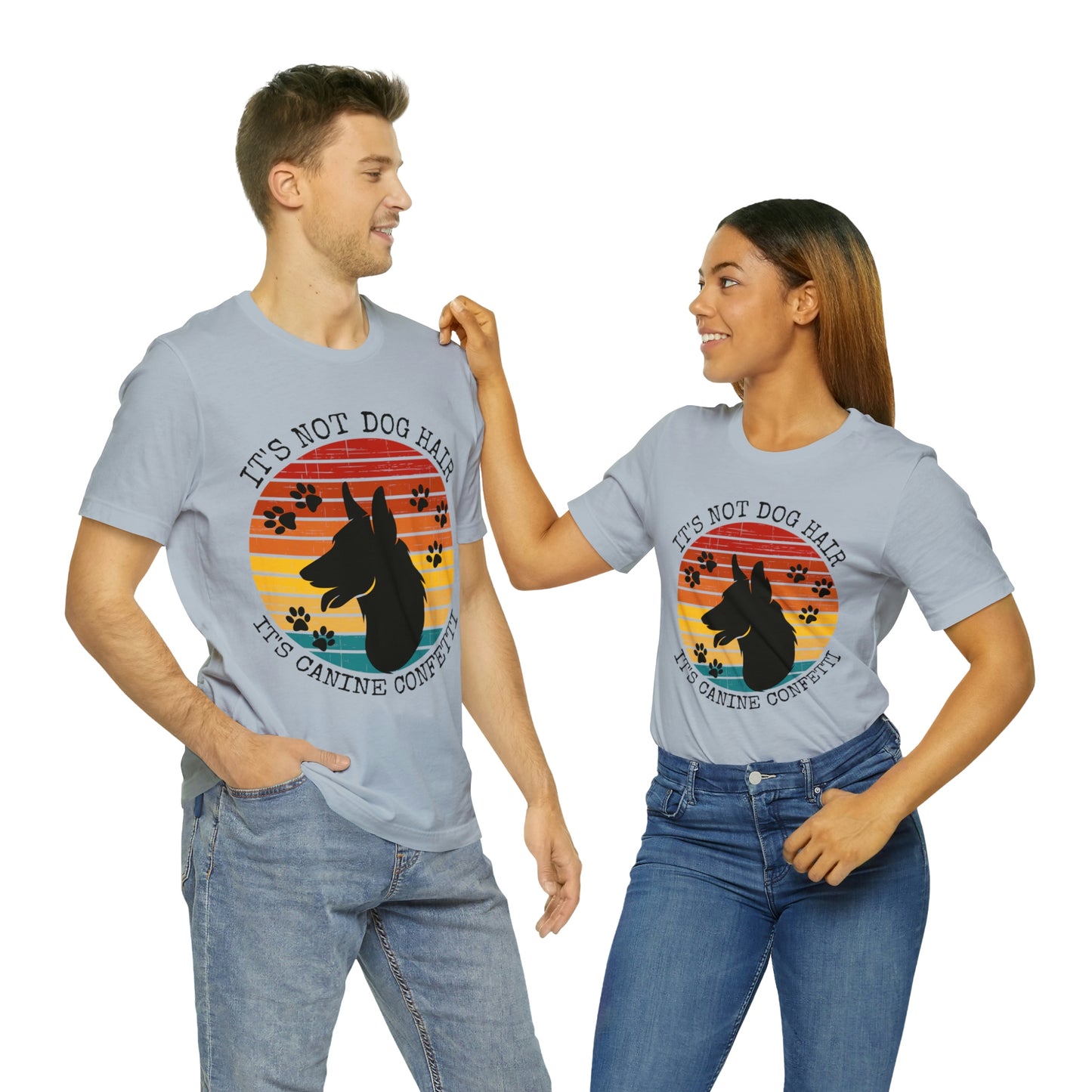 It's Not Dog Hair It's Canine Confetti Unisex Jersey Short Sleeve Tee