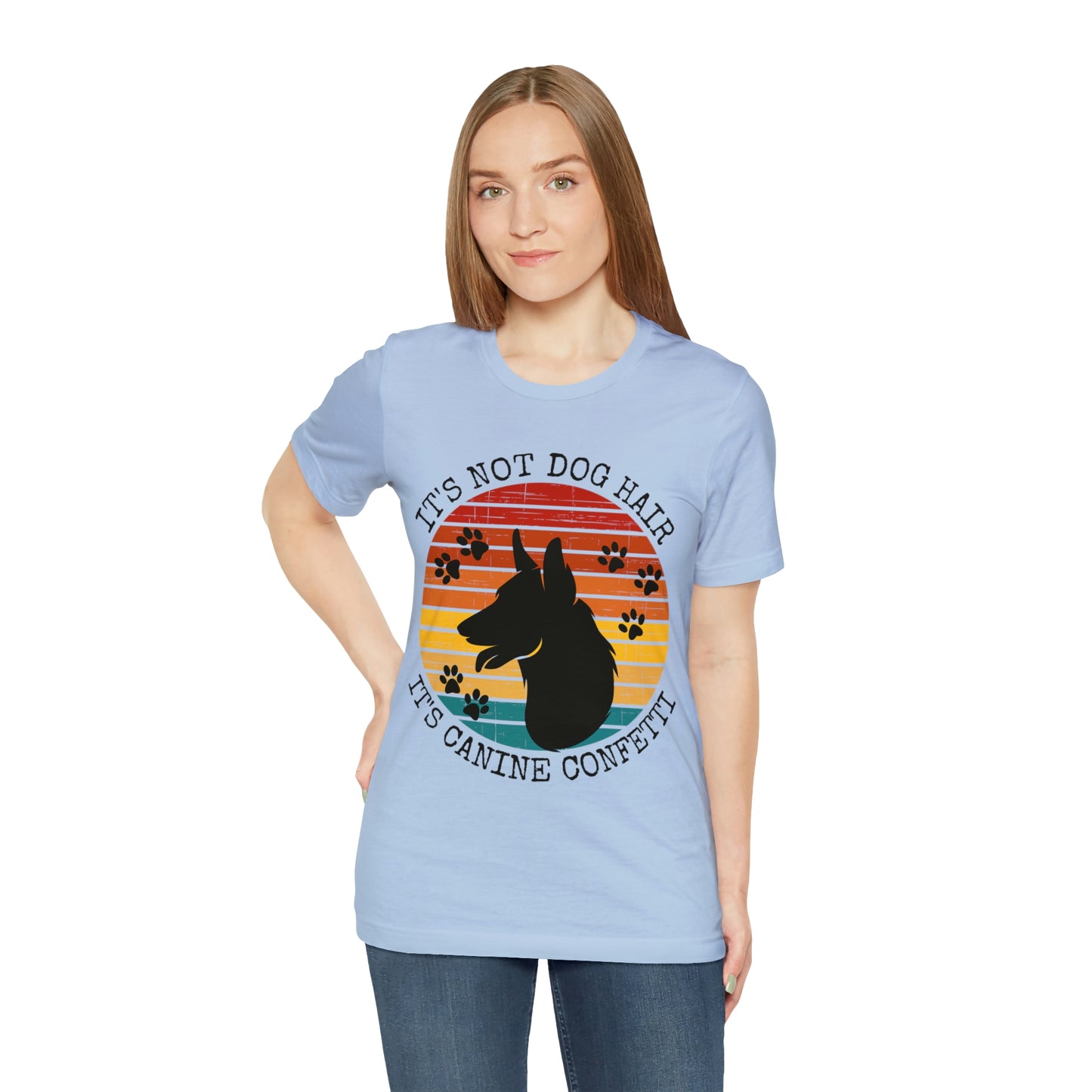 It's Not Dog Hair It's Canine Confetti Unisex Jersey Short Sleeve Tee