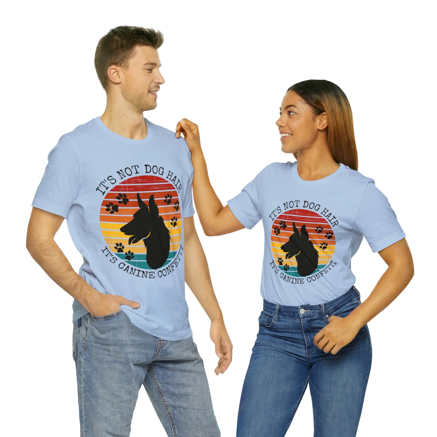 It's Not Dog Hair It's Canine Confetti Unisex Jersey Short Sleeve Tee
