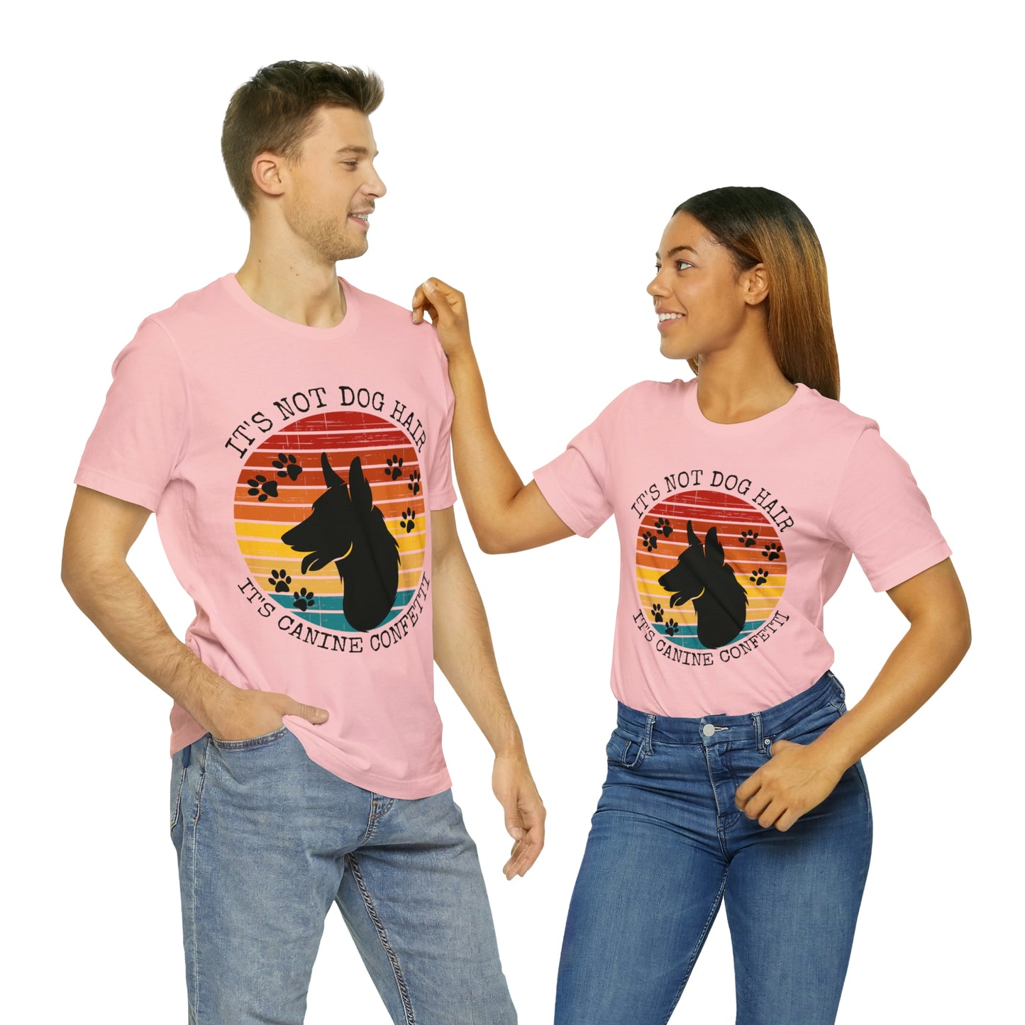 It's Not Dog Hair It's Canine Confetti Unisex Jersey Short Sleeve Tee