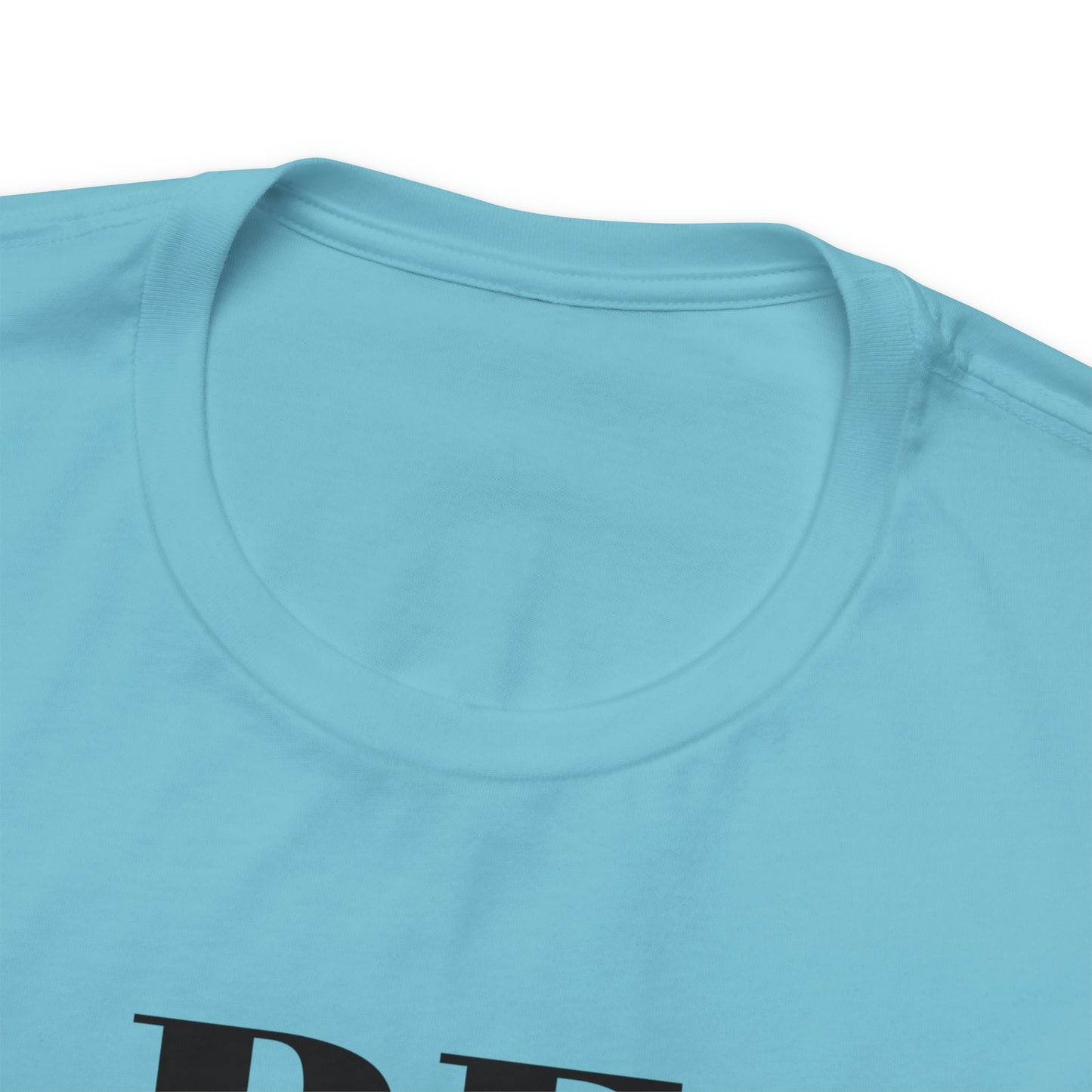 Be Something Great Unisex Jersey Short Sleeve Tee
