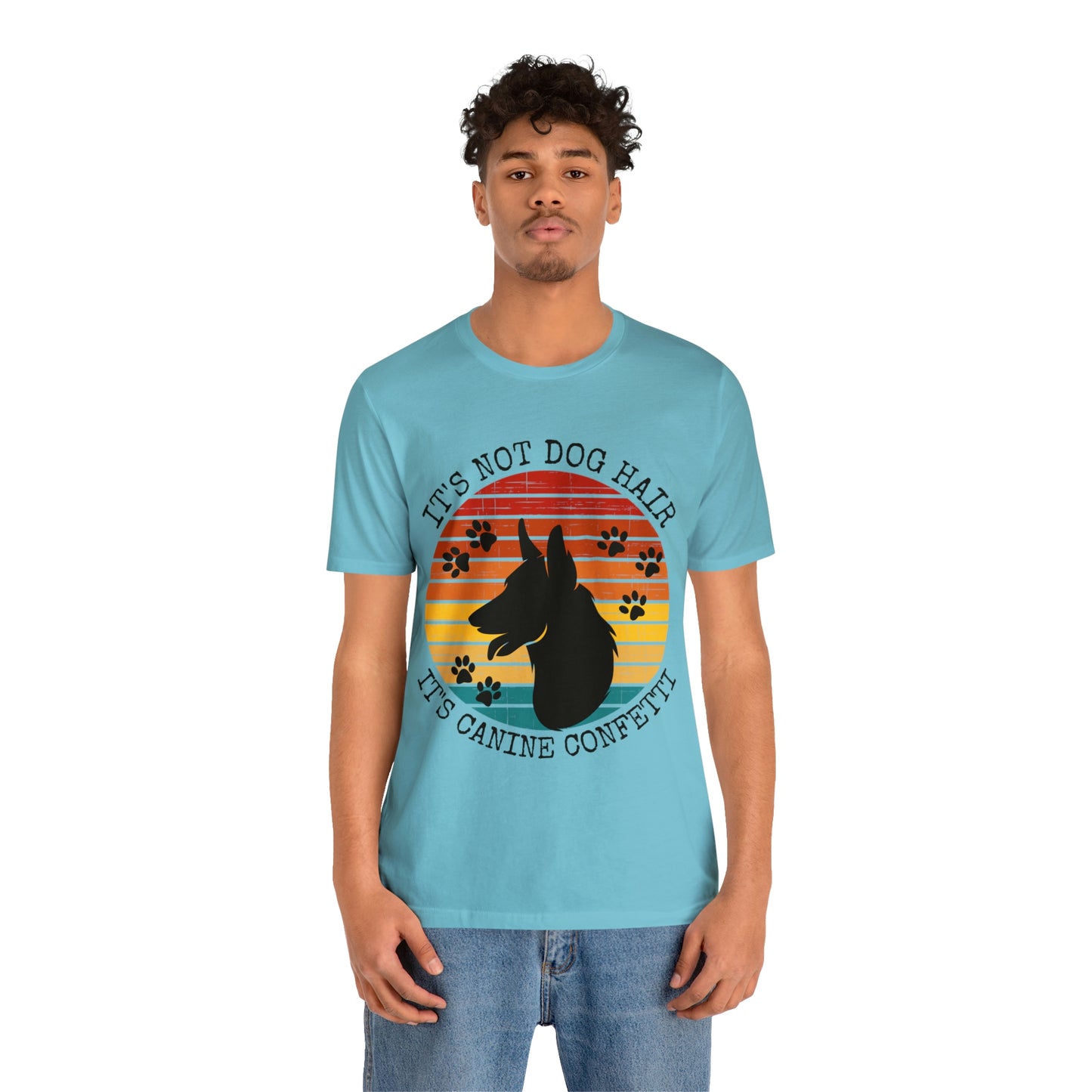 It's Not Dog Hair It's Canine Confetti Unisex Jersey Short Sleeve Tee