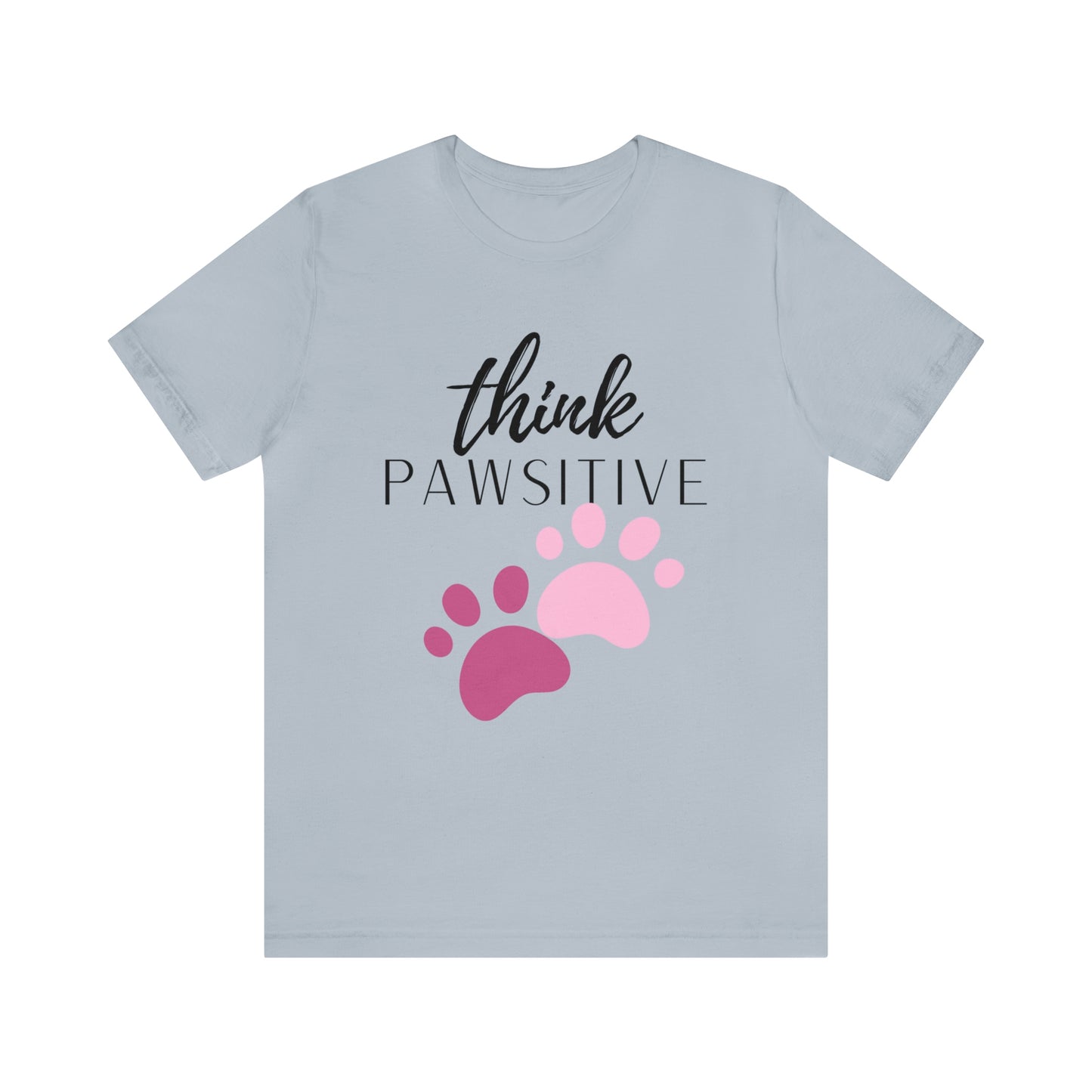 Think Pawsitive Unisex Jersey Short Sleeve Tee