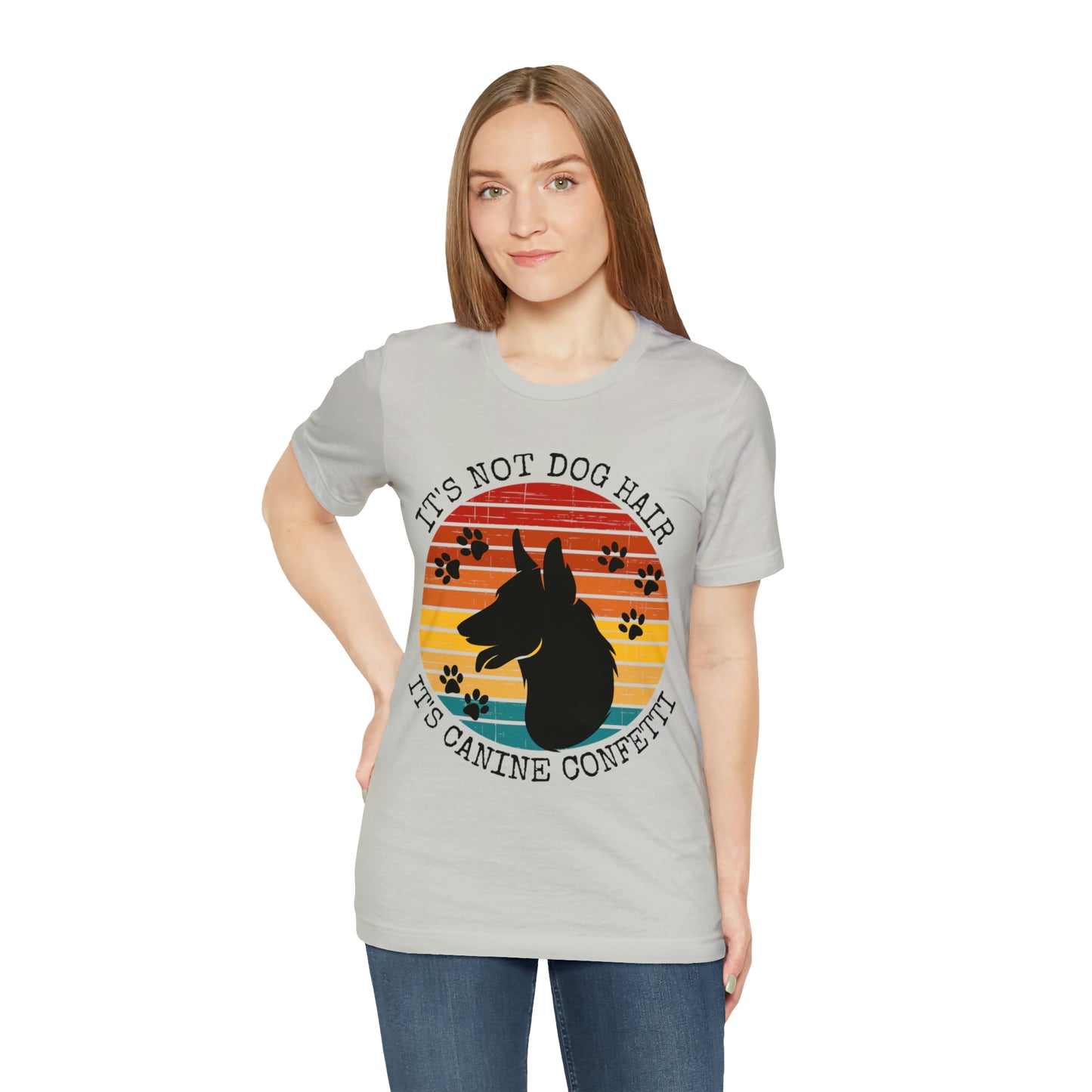 It's Not Dog Hair It's Canine Confetti Unisex Jersey Short Sleeve Tee