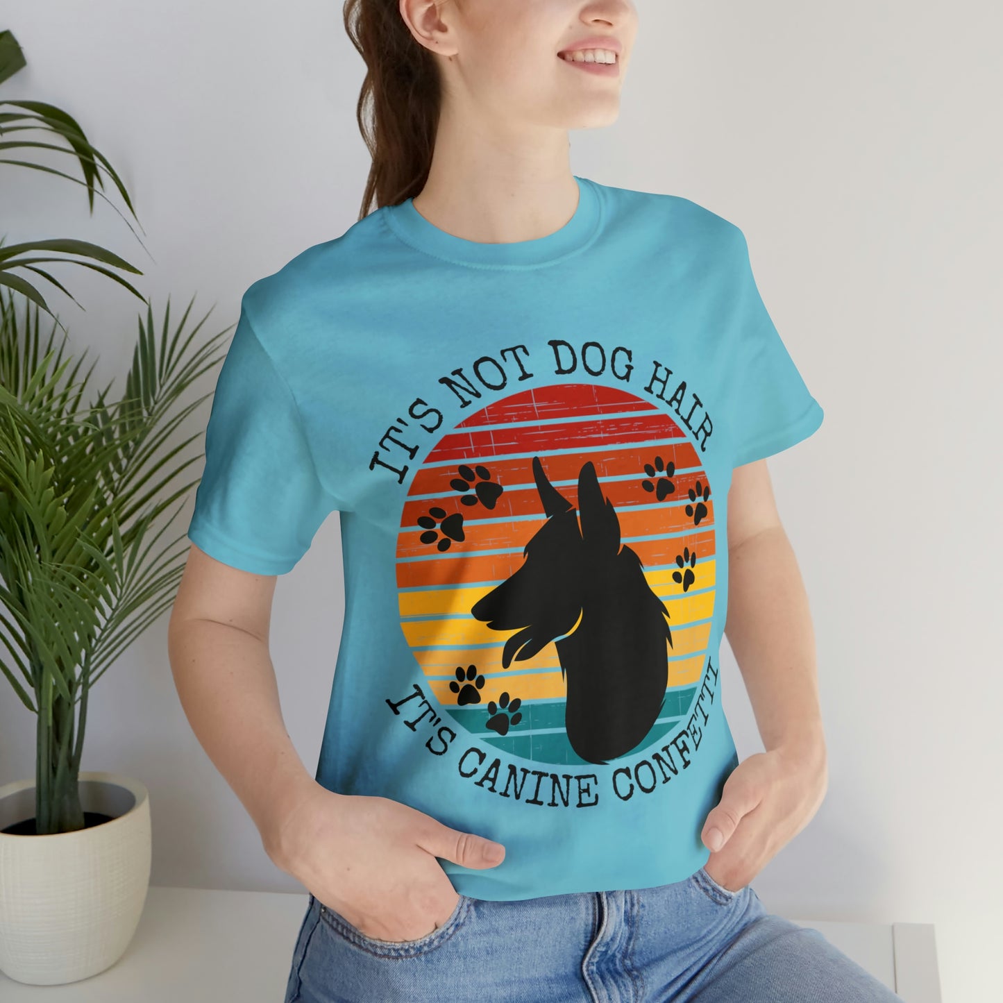 It's Not Dog Hair It's Canine Confetti Unisex Jersey Short Sleeve Tee