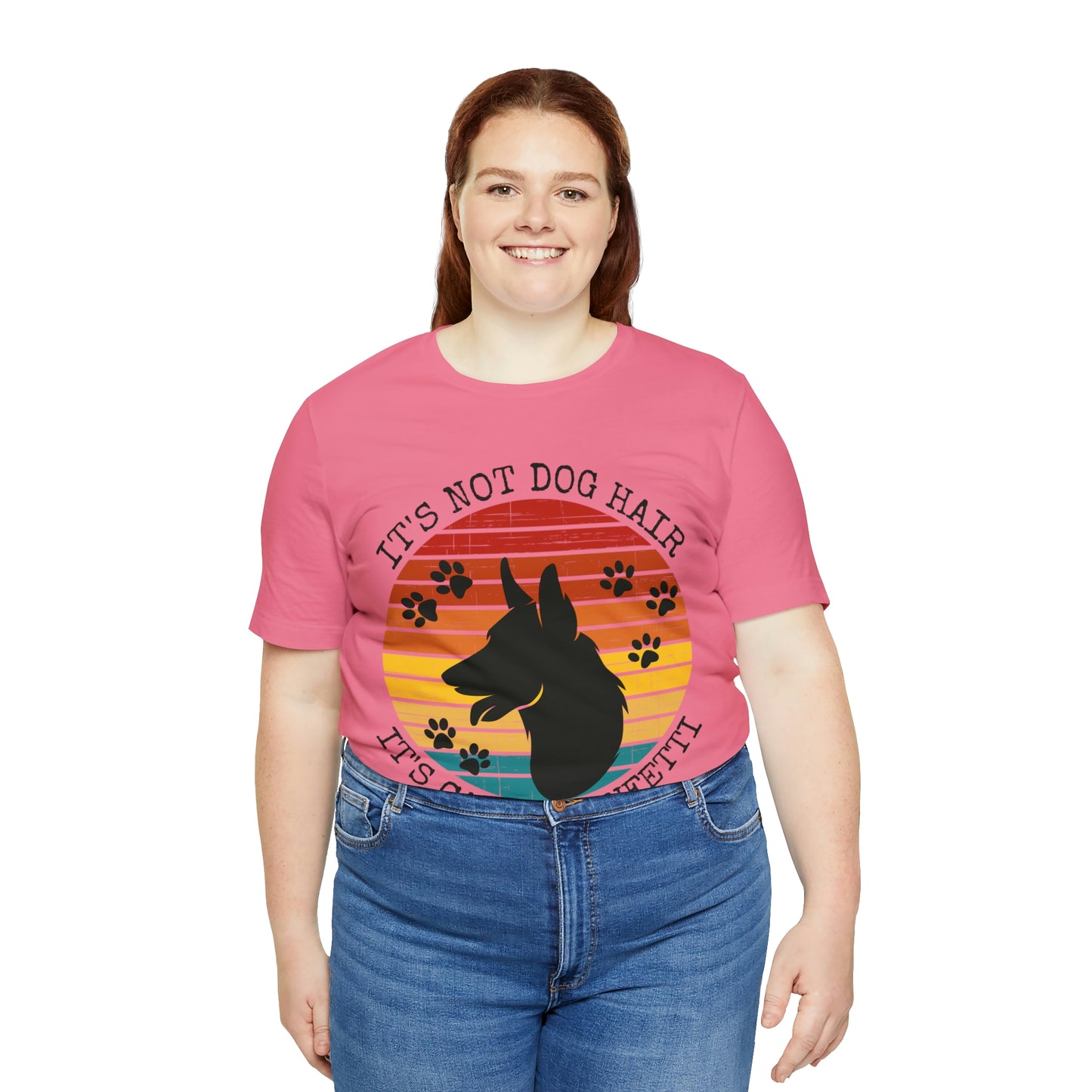 It's Not Dog Hair It's Canine Confetti Unisex Jersey Short Sleeve Tee