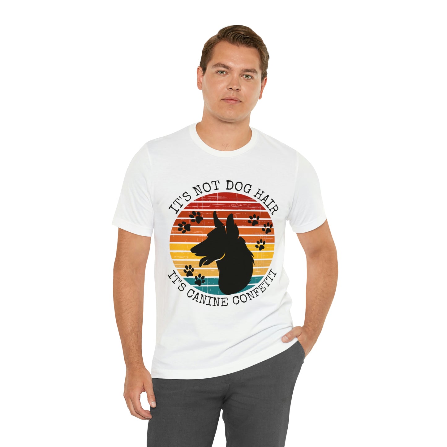It's Not Dog Hair It's Canine Confetti Unisex Jersey Short Sleeve Tee