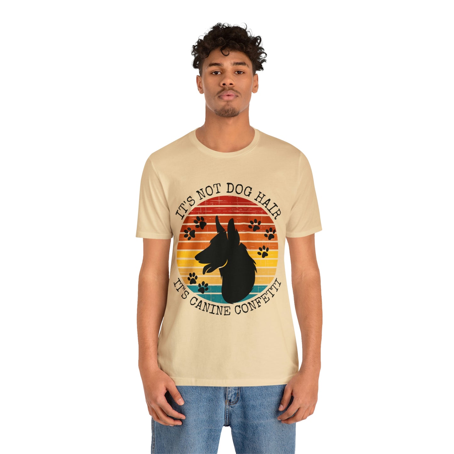 It's Not Dog Hair It's Canine Confetti Unisex Jersey Short Sleeve Tee