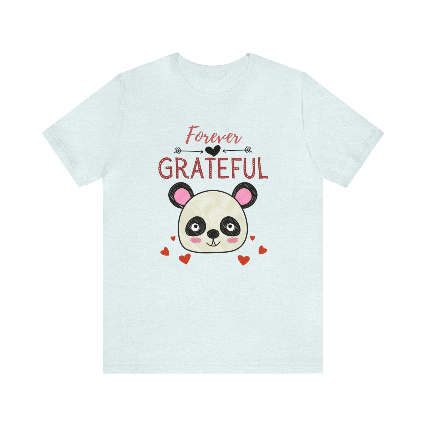 Forever Grateful Unisex Jersey Short Sleeve Tee
