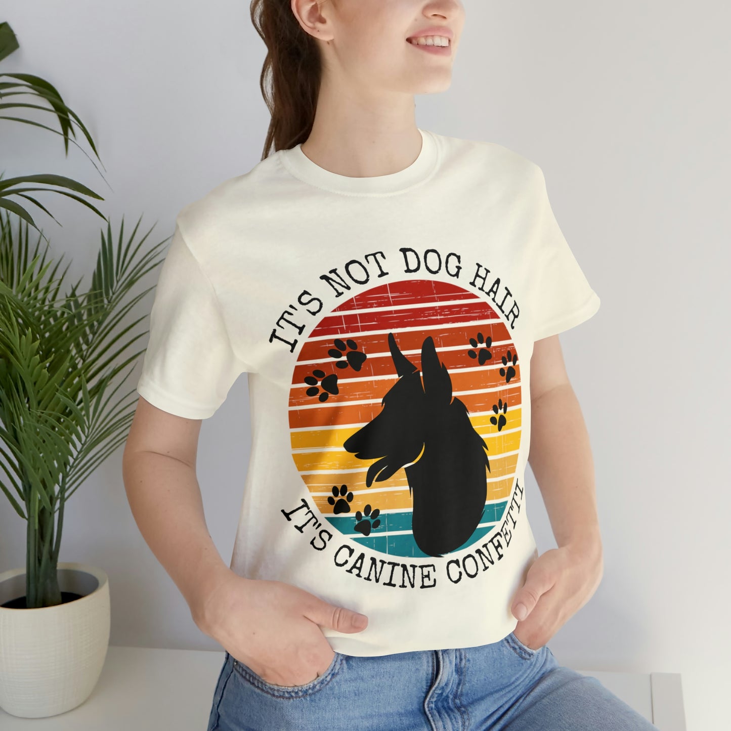 It's Not Dog Hair It's Canine Confetti Unisex Jersey Short Sleeve Tee