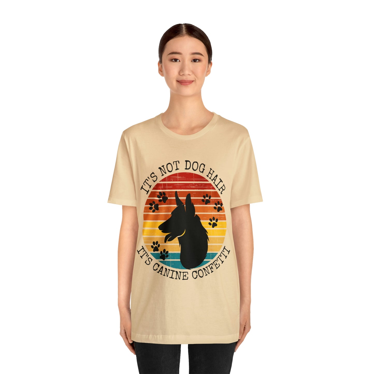 It's Not Dog Hair It's Canine Confetti Unisex Jersey Short Sleeve Tee