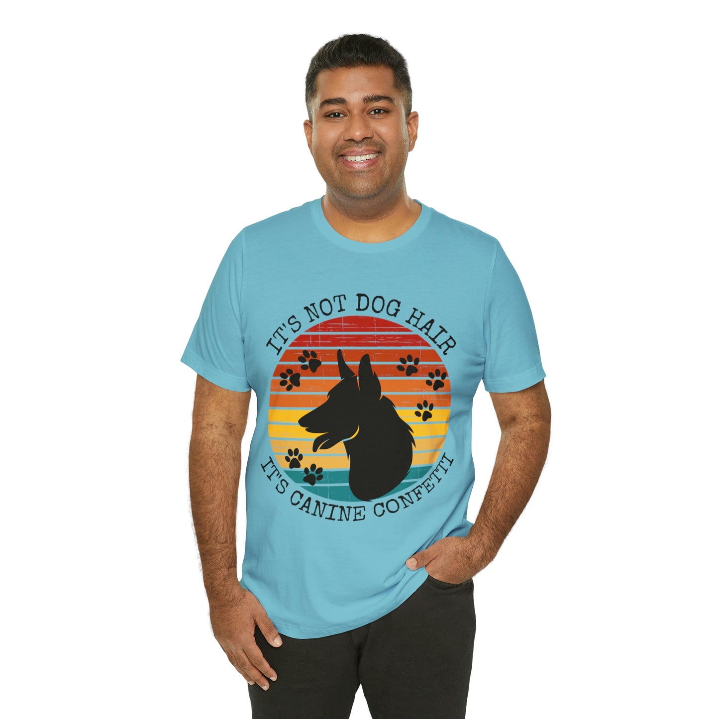 It's Not Dog Hair It's Canine Confetti Unisex Jersey Short Sleeve Tee